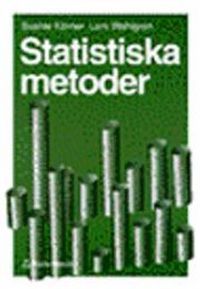 Statistiska metoder; Svante Körner, Lars Wahlgren; 1998