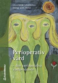 Perioperativ vård; L Lindwall, I von Post; 1999