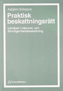 Praktisk beskattningsrätt; Asbjörn Eriksson; 1990