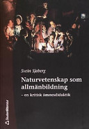 Naturvetenskap som allmänbildning; Svein Sjøberg; 2000