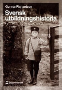 Svensk utbildningshistoria; Gunnar Richardson; 1999