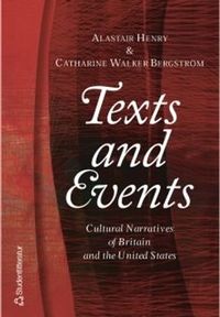 Texts and events - cultural narratives of britain and the united states; Catharine Walker Bergstrom; 2001