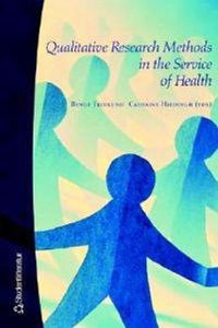 Qualitative Research Methods in the Service of Health; B Fridlund, C (eds) Hildingh; 2000