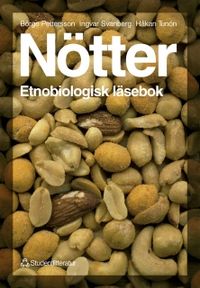 Nötter - Etnobiologisk läsebok; B Pettersson, I Svanberg; 1999