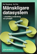 Mänskligare datasystem; Per Flensburg; 1999