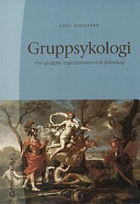 Gruppsykologi : om grupper, organisationer och ledarskap; Lars Svedberg; 2000