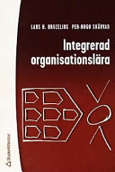 Integrerad organisationslära; L Bruzelius, P-H Skärvad; 2000