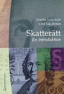 Skatterätt, en introduktion; Martin Smiciklas; 2000