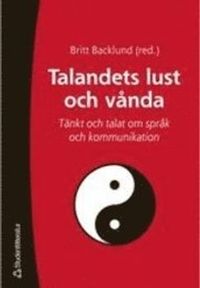 Talandets lust och vånda; Britt Backlund; 2000