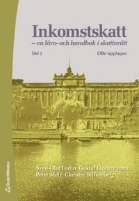 Inkomstskatt : en läro- och handbok i skatterätt. D. 2; Sven-Olof Lodin; 2007