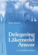 Delegering Läkemedel Ansvar; Bengt Sjölenius; 2000
