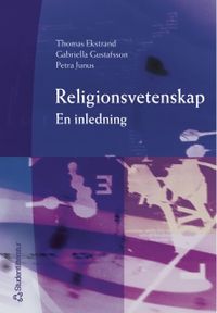 Religionsvetenskap; Gabriella Gustafsson, Petra Junus, Thomas Ekstrand; 2001