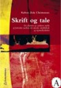 Skrift og tale; Robert Zola Christensen; 2000