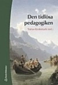 Den tidlösa pedagogiken; Tomas Kroksmark; 2003