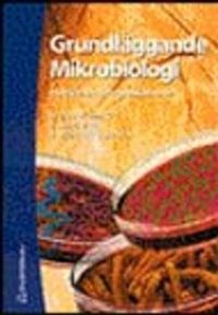 Grundläggande mikrobiologi med livsmedelsapplikationer; Herulf Thougaard; 2001