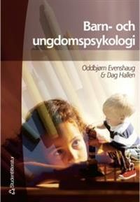 Barn- och ungdomspsykologi; Oddbjörn Evenshaug, Dag Hallen; 2001