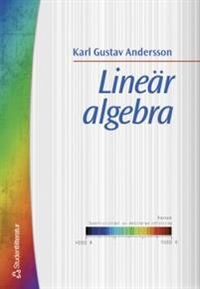 Lineär algebra; Karl Gustav Andersson; 2000