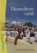 I konsultens värld; Curt Andersson; 2001