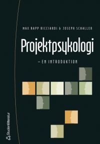 Projektpsykologi : en introduktion; Max Rapp Ricciardi, Joseph Schaller; 2005
