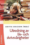 Utredning av läs- och skrivsvårigheter; Britta Ericson; 2001