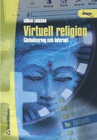 Virtuell religion; Göran Larsson; 2002