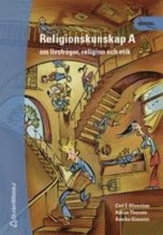 Religionskunskap A - inkl. cd-rom; Carl E Olivestam; 2001