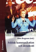 Politisk kommunikation och demokrati; Hans Bengtsson; 2001
