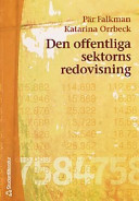 Den offentliga sektorns redovisning; Pär Falkman, Katarina Orrbeck; 2001
