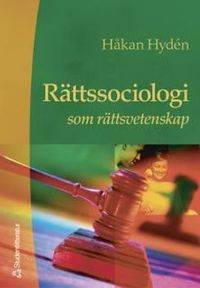 Rättssociologi som rättsvetenskap; Håkan Hydén; 2002