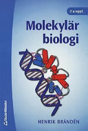 Molekylär biologi; Henrik Brändén; 2001