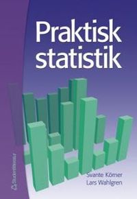 Praktisk statistik; Svante Körner, Lars Wahlgren; 2002