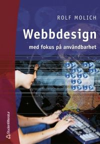 Webbdesign med fokus på användbarhet; Rolf Molich; 2002