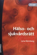Hälso- och sjukvårdsrätt; Lena Rönnberg; 2007