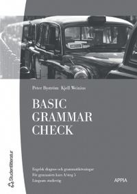Basic Grammar Check - Engelsk basgrammatik med diagnos och övningar; Kjell Weinius, Peter Byström; 2001