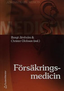 Försäkringsmedicin; Bengt Järvholm, Christer Olofsson; 2002