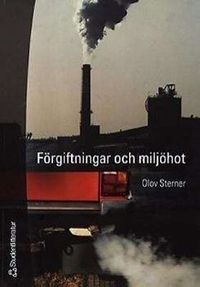 Förgiftningar och miljöhot; Olov Sterner; 2003