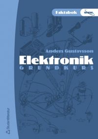 Elektronik grundkurs Lärobok; Anders Gustavsson; 2002