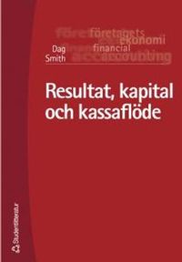 Resultat, kapital och kassaflöde; Dag Smith; 2002