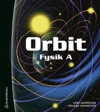 Orbit. A, Fysik; Lars Jakobsson, Roland Johansson; 2003
