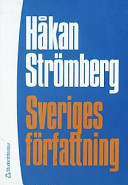 Sveriges författning; Håkan Strömberg, Bengt Lundell; 2002