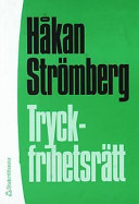 Tryckfrihetsrätt; Håkan Strömberg; 2003