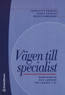 Vägen till specialist; Henry Egidius; 2002