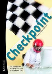 Checkpoint : varva upp inför engelska A!; Eva Hedencrona, Peter Watcyn-Jones, Karin Smed-Gerdin; 2007