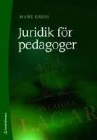 Juridik för pedagoger; Mare Erdis; 2003