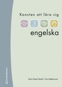 Konsten att lära sig engelska; Eva Hedencrona, Karin Smed-Gerdin; 2003