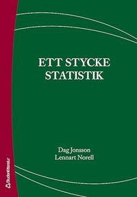 Ett stycke statistik; Dag Jonsson, Lennart Norell; 2007