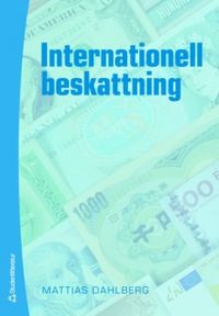 Internationell beskattning; Mattias Dahlberg; 2007