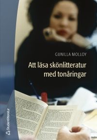 Att läsa skönlitteratur med tonåringar; Gunilla Molloy; 2003