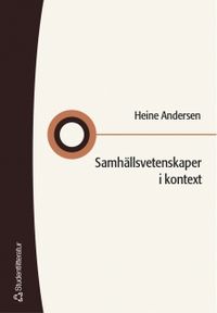 Samhällsvetenskaper i kontext; Heine Andersen; 2005
