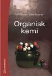 Organisk kemi; Ulf Ellervik, Olov Sterner; 2004